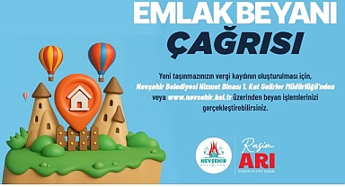 Nevşehir Belediyesi’nden Emlak Beyanı Çağrısı